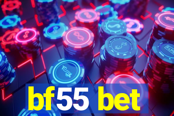 bf55 bet